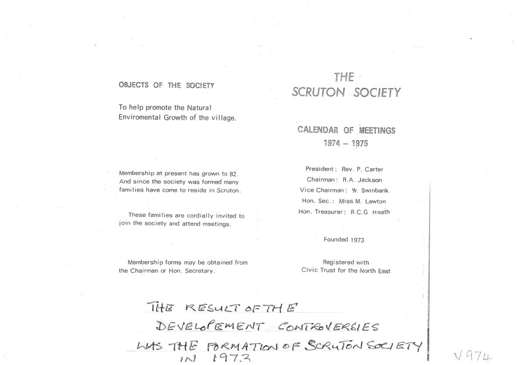 The result of development controversies was the formation of Scruton Society in 1973